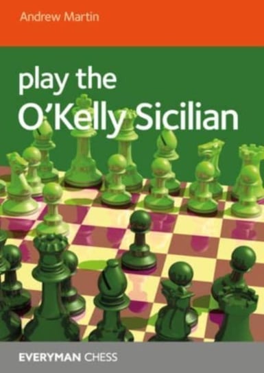 Play the O'Kelly Sicilian Martin Andrew