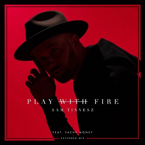 Play with Fire Sam Tinnesz feat. Yacht Money