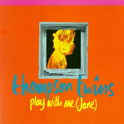 Play With Me (Jane) / The Saint Thompson Twins