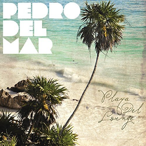 Playa Del Lounge Pedro Del Mar