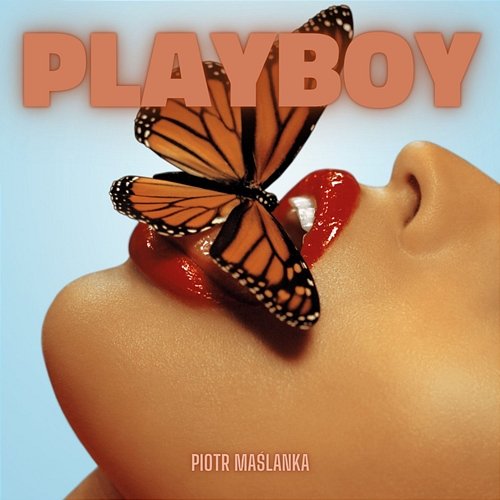 Playboy Piotr Maślanka