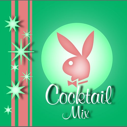Playboy Jazz: Cocktail Mix Various Artists