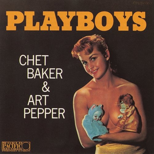 Playboys Chet Baker, Art Pepper