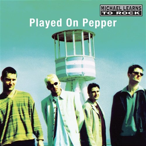 Played on Pepper Michael Learns To Rock