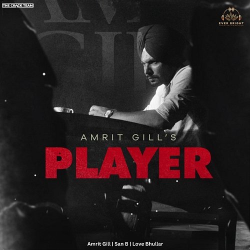 Player San B & Love Bhullar, Amrit Gill