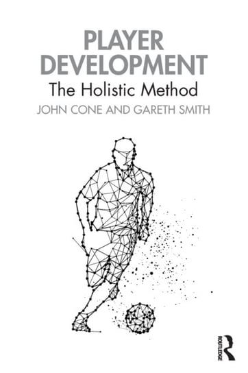 Player Development: The Holistic Method John Cone