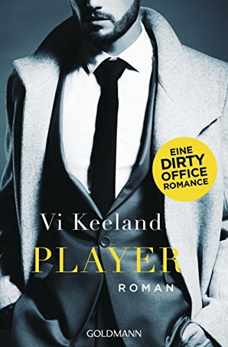 Player: Eine Dirty Office Romance - Roman Keeland Vi