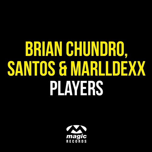Players Brian Chundro, Santos & Marlldexx