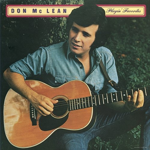 Playin' Favorites Don McLean