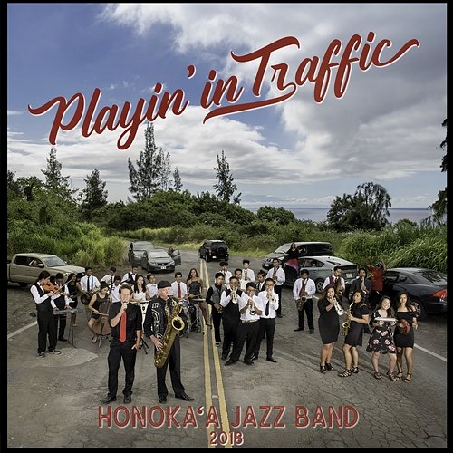 Playin' In Traffic Honoka'A Jazz Band
