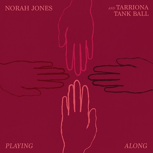 Playing Along Norah Jones, Tarriona Tank Ball