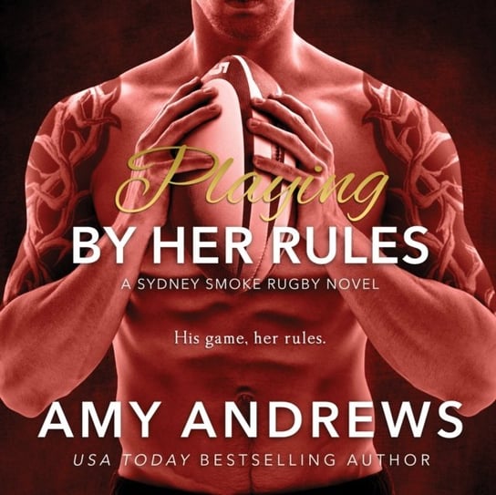 Playing by Her Rules Andrews Amy, Brie Jackman