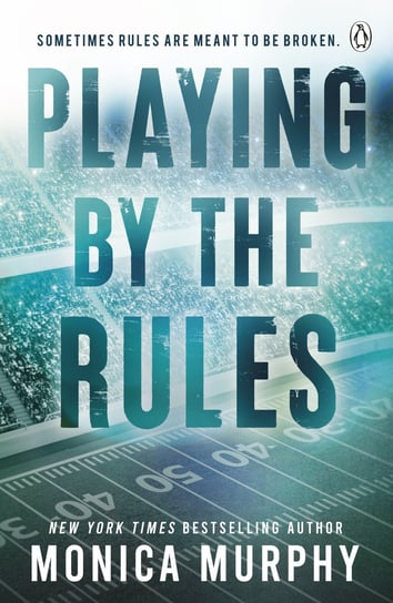 Playing By The Rules Monica Murphy