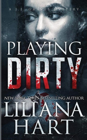 Playing Dirty Hart Liliana