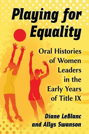 Playing for Equality Diane LeBlanc