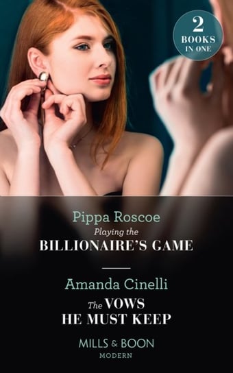 Playing The Billionaires Game  The Vows He Must Keep: Playing the Billionaires Game  the Vows He Mus Pippa Roscoe