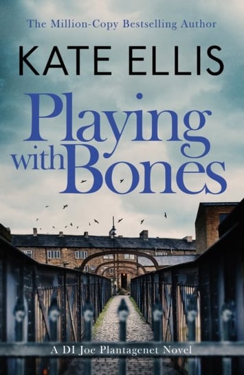 Playing With Bones: Book 2 in the DI Joe Plantagenet crime series Ellis Kate