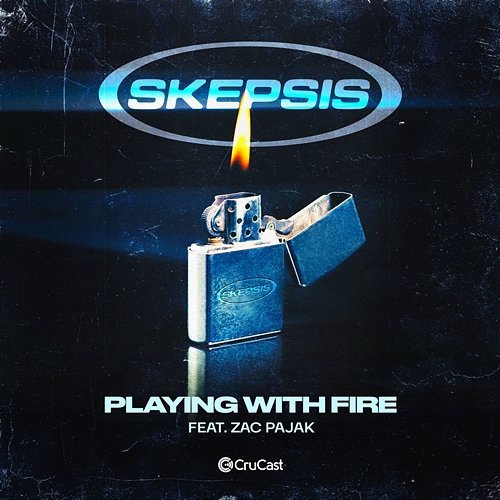Playing With Fire Skepsis feat. Zac Pajak