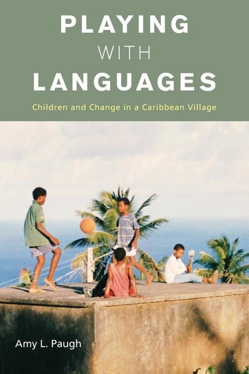Playing with Languages Paugh Amy L.