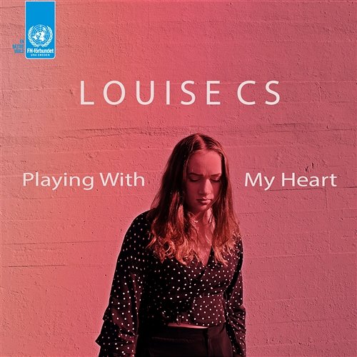 Playing With My Heart Louise CS