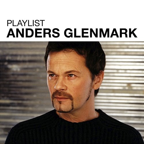 Playlist: Anders Glenmark Anders Glenmark