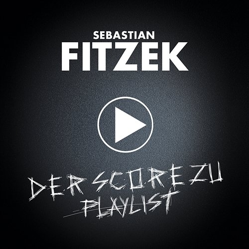 Playlist 3 Seconds Silence, Sebastian Fitzek
