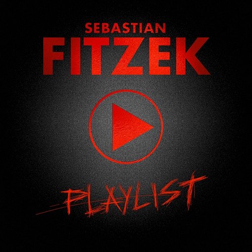 Playlist Sebastian Fitzek