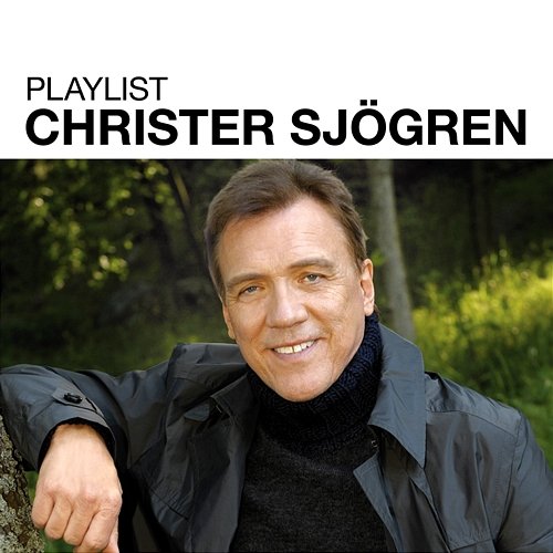 Playlist: Christer Sjögren Christer Sjögren