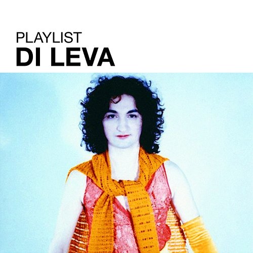 Playlist: Di Leva Di Leva