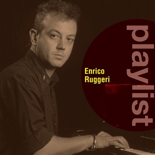 Playlist: Enrico Ruggeri Enrico Ruggeri