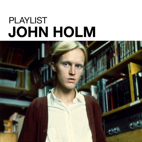 Playlist: John Holm John Holm