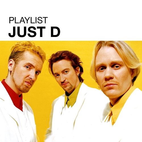 Playlist: Just D JustD