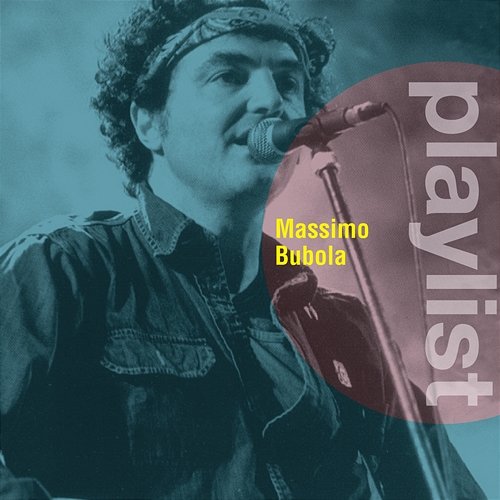 Playlist: Massimo Bubola Massimo Bubola