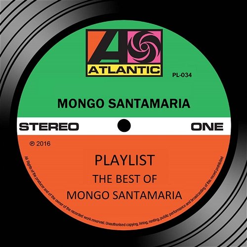 Playlist: The Best Of Mongo Santamaria Mongo Santamaria