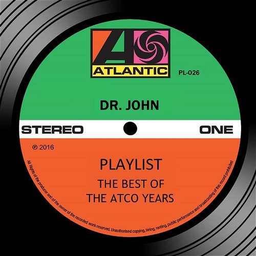 Playlist: The Best Of The Atco Years Dr. John