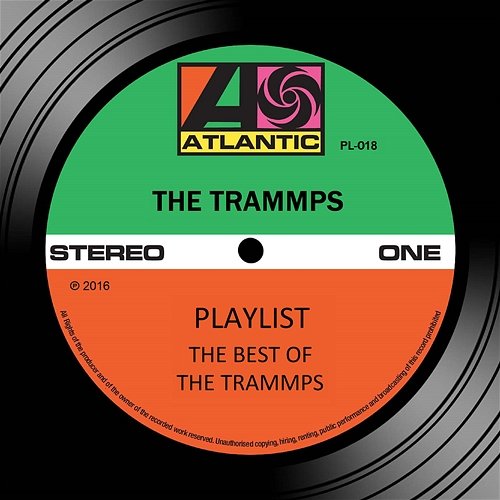 Playlist: The Best Of The Trammps The Trammps