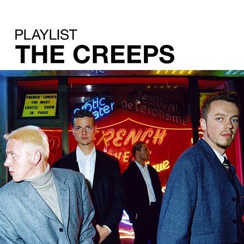 Playlist: The Creeps The Creeps