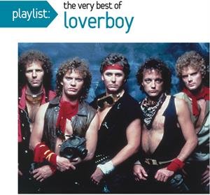 Playlist: the Very Best Loverboy