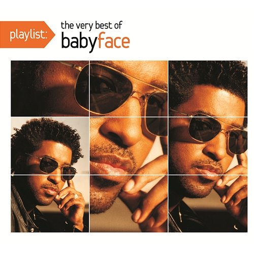 Playlist: The Very Best Of Babyface Babyface