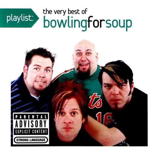 Playlist The Very Best of Bowling for Soup Bowling For Soup