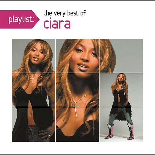 Playlist: The Very Best Of Ciara Ciara