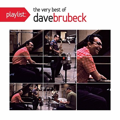 Playlist: The Very Best Of Dave Brubeck Dave Brubeck
