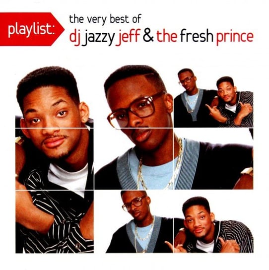Playlist The Very Best of Dj Jazzy Jeff & Fresh Prince Various Artists