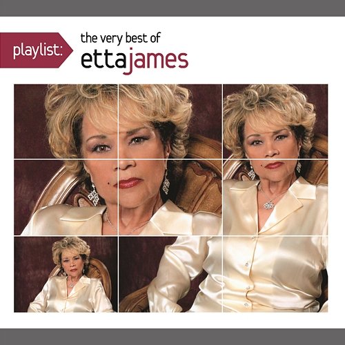 Playlist: The Very Best Of Etta James Etta James