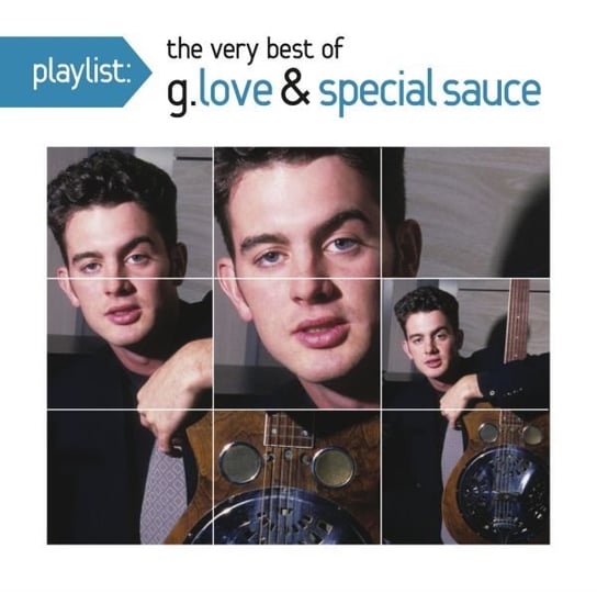 Playlist The Very Best of G.love & Special Sauce Various Artists