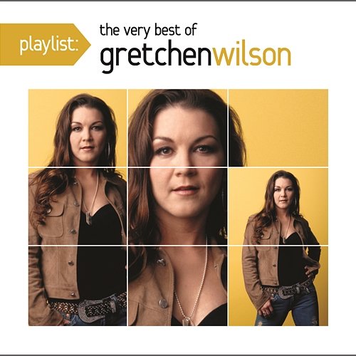 Playlist: The Very Best Of Gretchen Wilson Gretchen Wilson