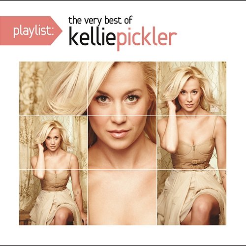 Playlist: The Very Best of Kellie Pickler Kellie Pickler