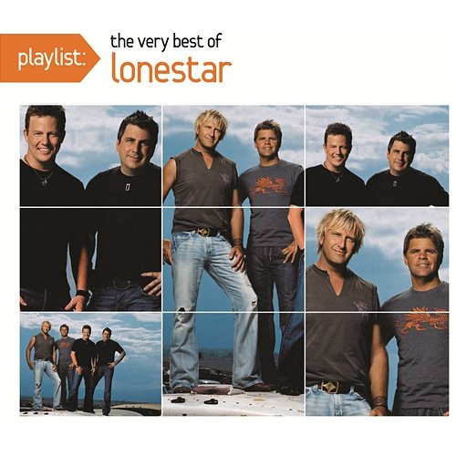 Playlist: The Very Best Of Lonestar Lonestar