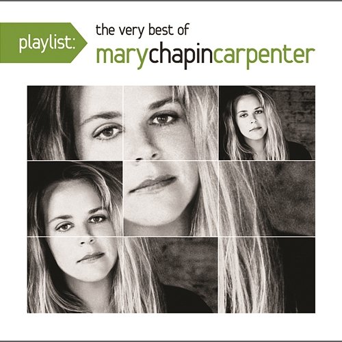 Playlist: The Very Best Of Mary Chapin Carpenter Mary Chapin Carpenter