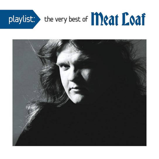 Playlist The Very Best of Meat Loaf Meat Loaf